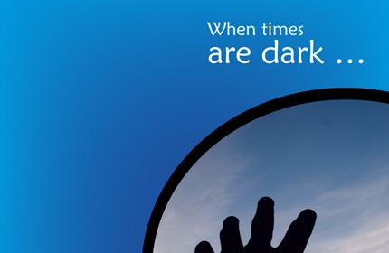 When times are dark ...